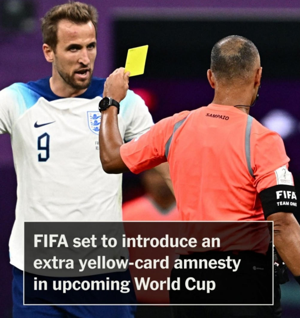 FIFA新規(guī)來襲！世界杯黃牌清零階段或增至兩次，球員停賽風(fēng)險大降